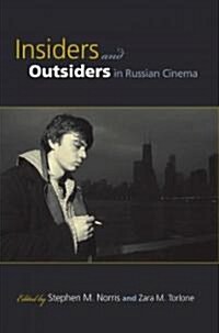 Insiders and Outsiders in Russian Cinema (Paperback)