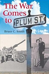 The War Comes to Plum Street (Paperback)