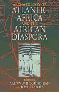 Archaeology of Atlantic Africa and the African Diaspora (Paperback)