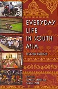 Everyday Life in South Asia (Paperback, 2)