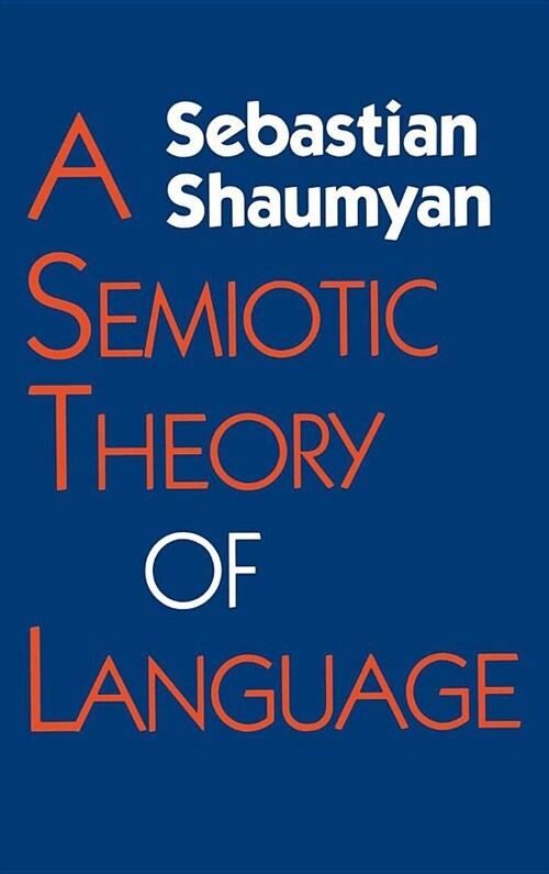 Semiotic Theory of Language (Hardcover)
