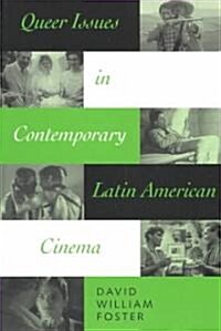 Queer Issues in Contemporary Latin American Cinema (Paperback)