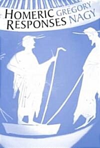 Homeric Responses (Paperback)