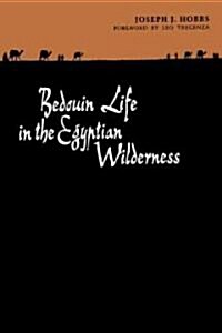 Bedouin Life in the Egyptian Wilderness (Paperback, Reprint)