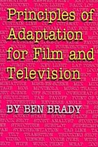 Principles of Adaptation for Film and Television (Paperback)