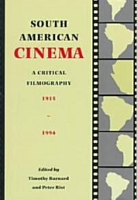 South American Cinema: A Critical Filmography, 1915-1994 (Paperback)