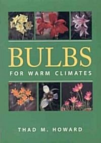 Bulbs for Warm Climates (Paperback, 1st)