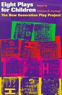 Eight Plays for Children: The New Generation Play Project (Paperback)