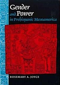 Gender and Power in Prehispanic Mesoamerica (Paperback)