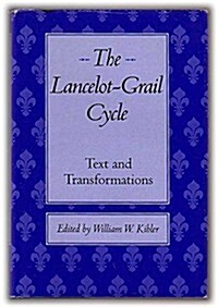 The Lancelot-Grail Cycle (Hardcover, 1st)