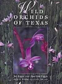 Wild Orchids of Texas (Hardcover)