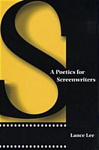 A Poetics for Screenwriters (Paperback)
