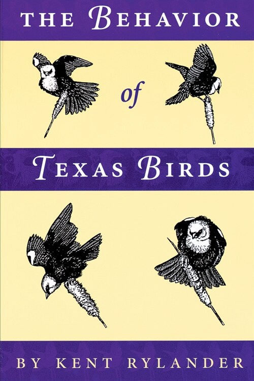 The Behavior of Texas Birds (Paperback)