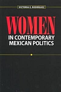 Women in Contemporary Mexican Politics (Paperback)