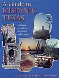 A Guide to Hispanic Texas (Paperback)