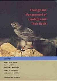 Ecology and Management of Cowbirds and Their Hosts (Hardcover)
