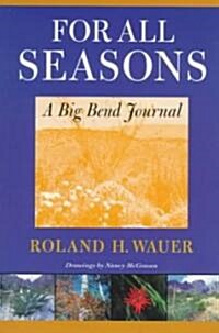 For All Seasons: A Big Bend Journal (Paperback)