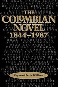 The Colombian Novel, 1844-1987 (Paperback)