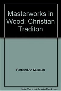 Masterworks in Wood (Paperback)