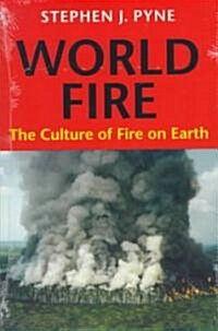 World Fire: The Culture of Fire on Earth (Paperback)