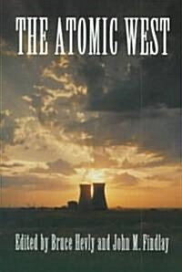 The Atomic West (Paperback)