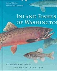 Inland Fishes of Washington: Revised and Expanded (Hardcover, 2)