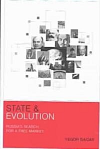 State and Evolution: Russias Search for a Free Market (Hardcover)