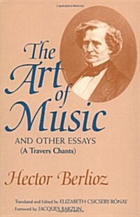 The Art of Music and Other Essays: (A Travers Chants) (Hardcover)