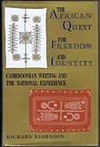 The African Quest for Freedom and Identity: Cameroonian Writing and the National Experience (Hardcover)