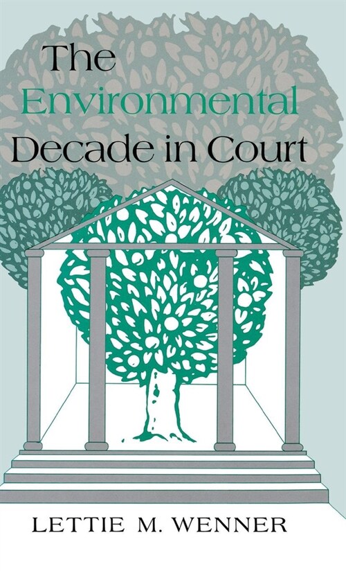 Environmental Decade in Court (Hardcover)