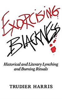 Exorcising Blackness (Hardcover)