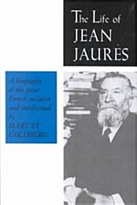 The Life of Jean Jaures (Paperback)