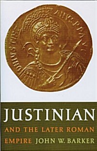 Justinian and the Later Roman Empire (Paperback)