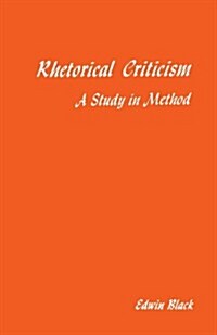 [중고] Rhetorical Criticism: A Study in Method (Paperback)