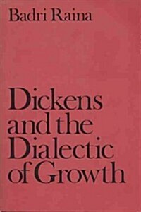 Dickens and the Dialectic of Growth (Hardcover)
