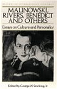 Malinowski, Rivers, Benedict and Others: Essays on Culture and Personality Volume 4 (Paperback)