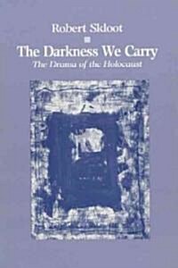Darkness We Carry (Paperback)