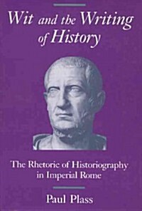 Wit and the Writing of History (Paperback)