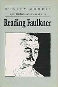 Reading Faulkner (Hardcover)