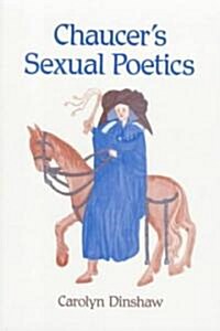 Chaucers Sexual Poetics (Paperback)