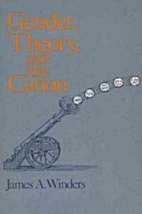 Gender, Theory, and the Canon (Paperback)