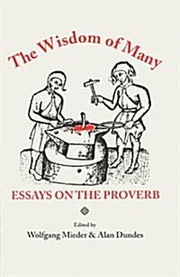 Wisdom of Many: Essays on the Proverb (Hardcover)