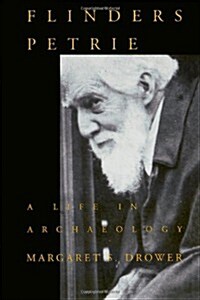 Flinders Petrie: A Life in Archaeology (Paperback, 2)