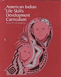 American Indian Life Skills Development Curriculum (Paperback, Workbook)