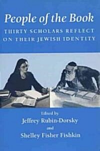 People of the Book: Thirty Scholars Reflect on Their Jewish Identity (Paperback)