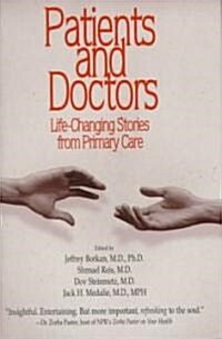 Patients and Doctors: Life-Changing Stories from Primary Care (Hardcover)