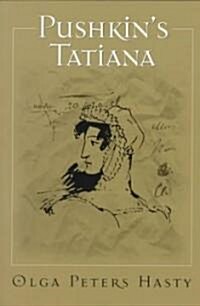 Pushkins Tatiana (Paperback)