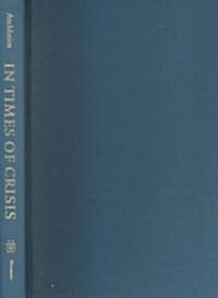 In Times of Crisis: Essays on European Culture, Germans, and Jews (Hardcover)