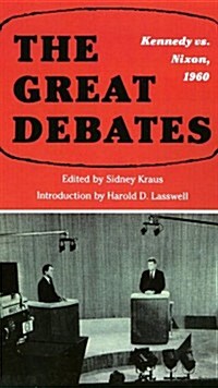 The Great Debates: Kennedy vs. Nixon, 1960 (Paperback)