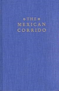The Mexican Corrido (Hardcover)